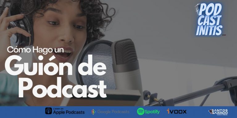 cómo hacer un guión de podcast