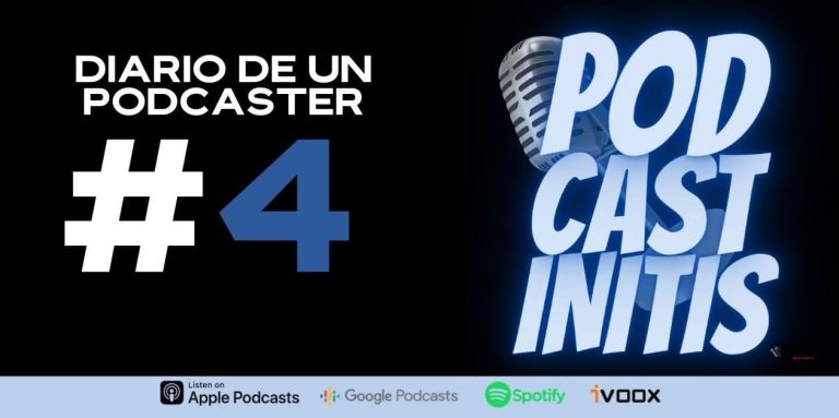 diario de un podcaster cap 4