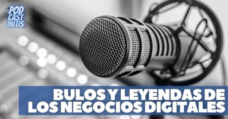 Bulos y leyendas de los negocios digitales