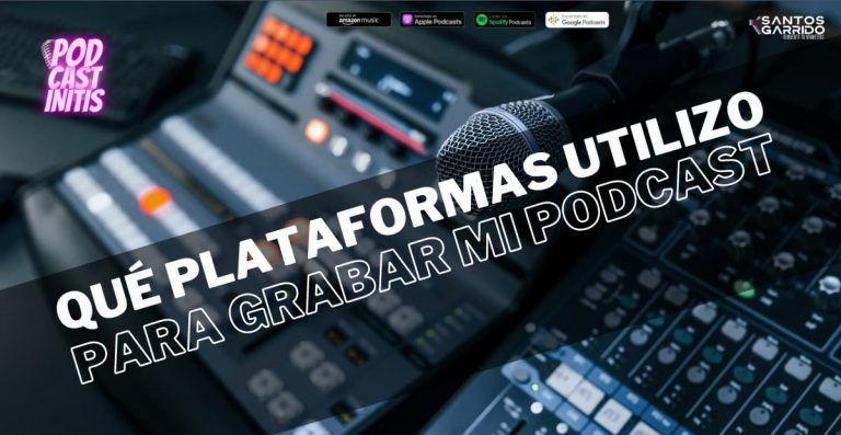 Qué programas utilizo para hacer mi Podcast