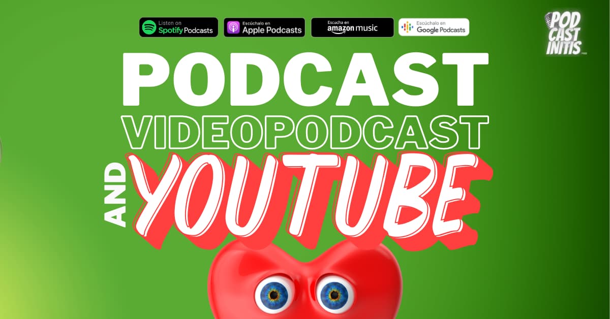 podcast videopodcast y youtube