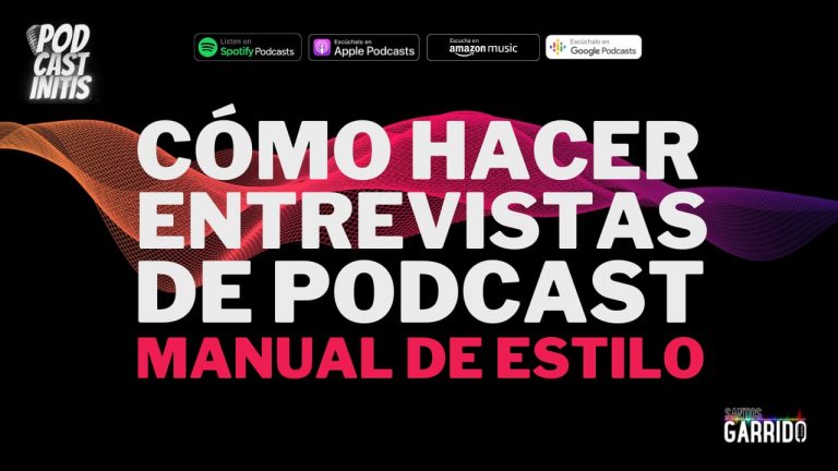 Cómo hacer entrevistas de podcast