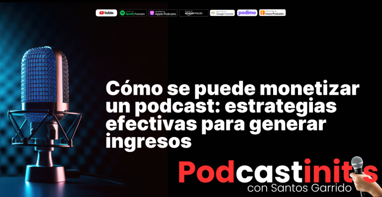 cómo se puede monetizar un podcast
